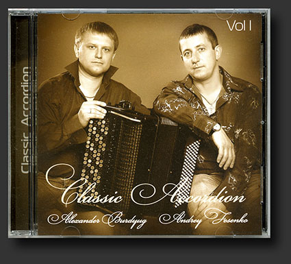 Alexander Burdyug and Andrey Fesenko. "Classic Accordion. Vol I" (2008)