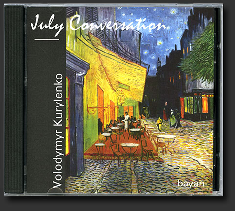 CD 5. Volodymyr Kurylenko. "July Conversation"